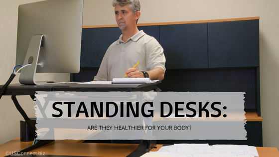 are-standing-desks-healthier-for-your-body-usconnect-blog