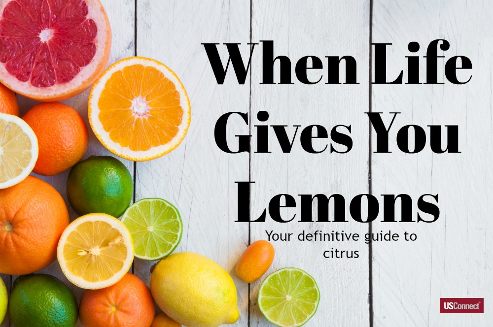 When Life Gives You Lemons Or Oranges Or Grapefruit Or Clementines Usconnect Blog