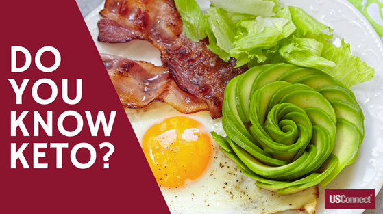 Do You Know Keto? - USConnect Blog